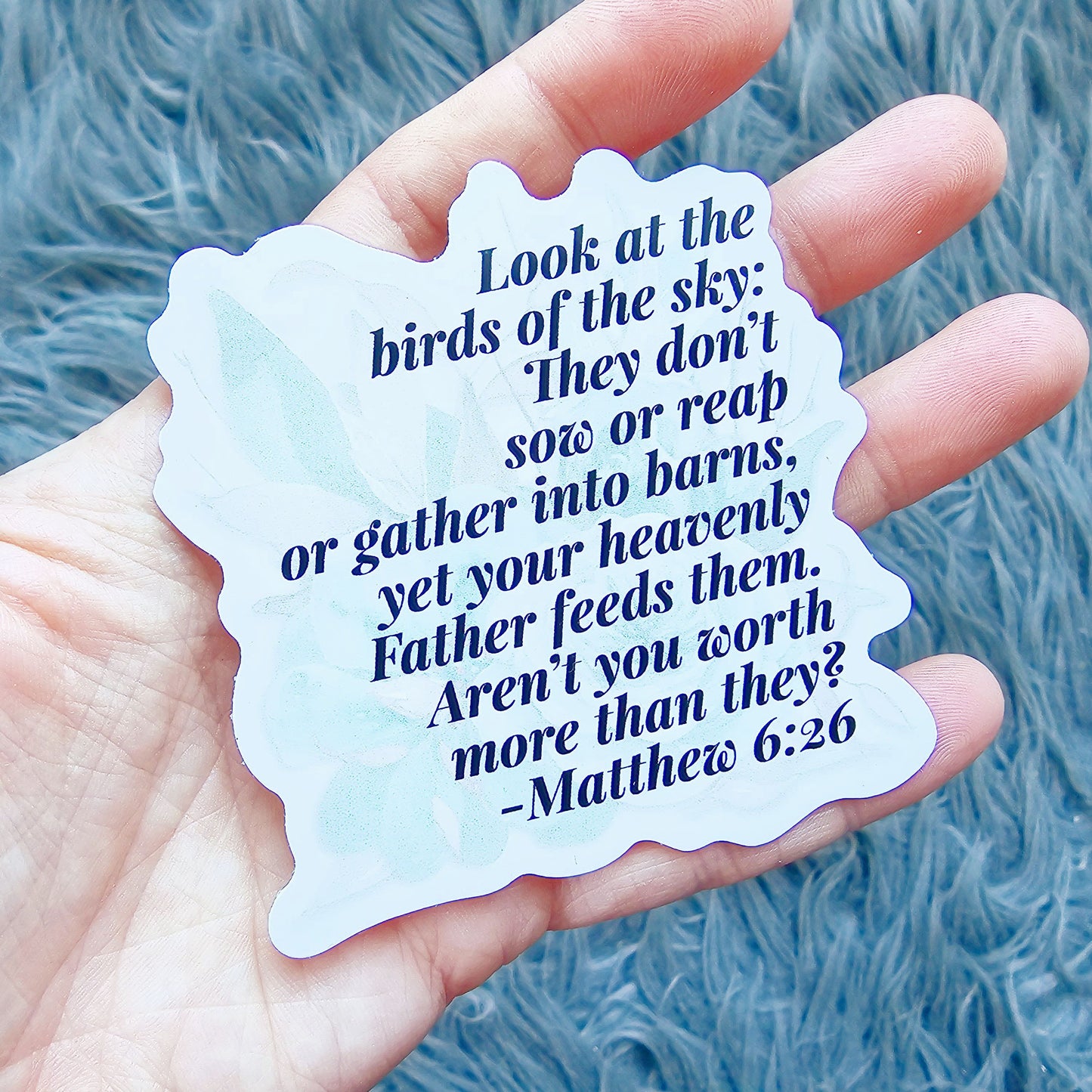 Bible Verse Worthy Vinyl Sticker - feminine Matthew 6:26 for women