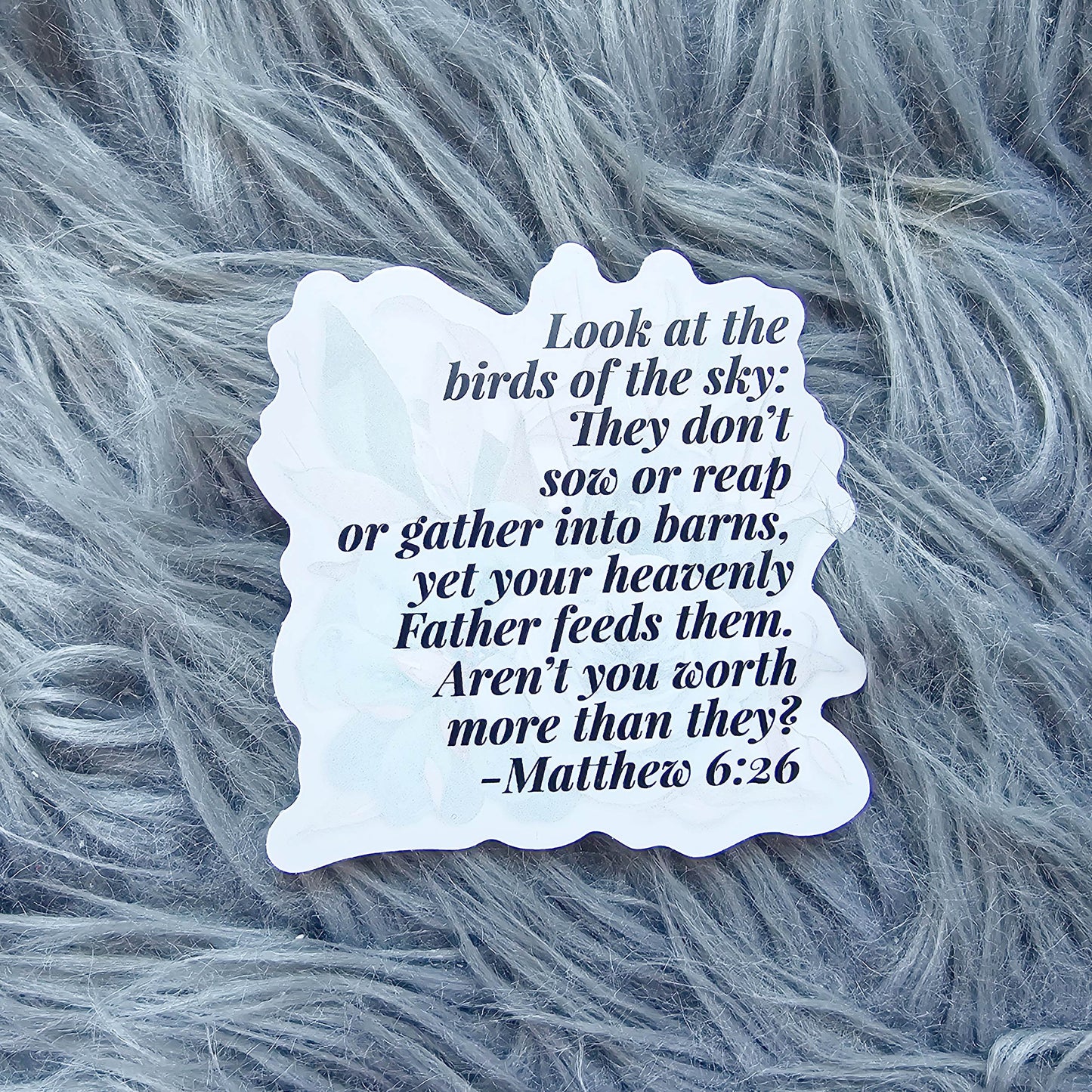 Bible Verse Worthy Vinyl Sticker - feminine Matthew 6:26 for women