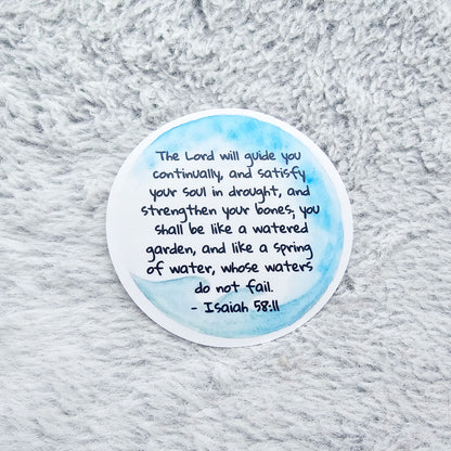 Isaiah 58:11 Round Watercolor Vinyl Sticker