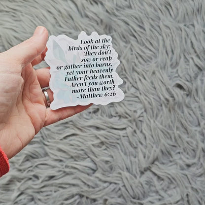 Bible Verse Worthy Vinyl Sticker - feminine Matthew 6:26 for women